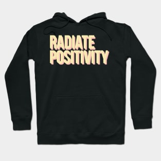 Radiate Positivity Hoodie